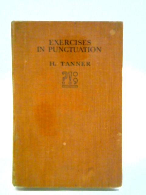 Exercises in Punctuation By Heather Tanner