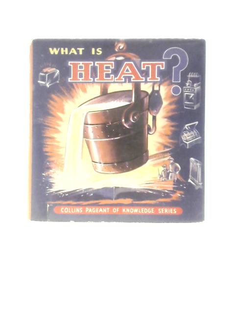 What is Heat By Theodore W. Munch