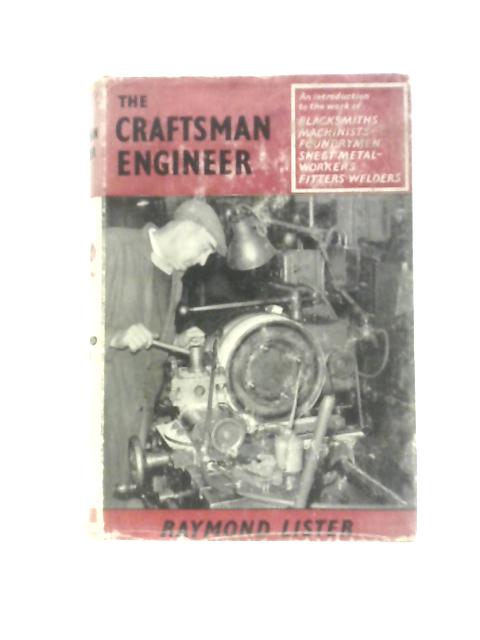 The Craftsman Engineer By Raymond Lister