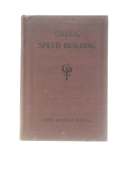 Gregg Speed Building By John Robert Gregg