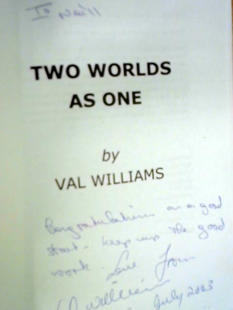 Two Worlds as One von Val Williams