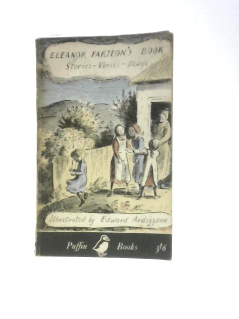 Eleanor Farjeon's Book: Stories, Verses, Plays By Eleanor Farjeon (Ed.)