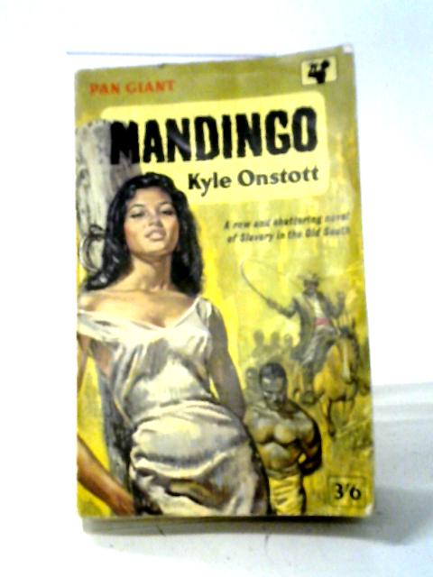 Mandingo By Kyle Onstott