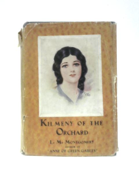 Kilmeny of the Orchard von L.M. Montgomery