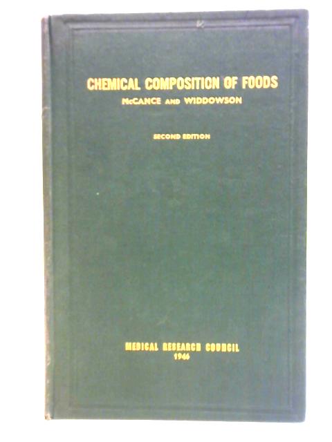 The Chemical Composition of Foods By R. A. McCance & E. M. Widdowson