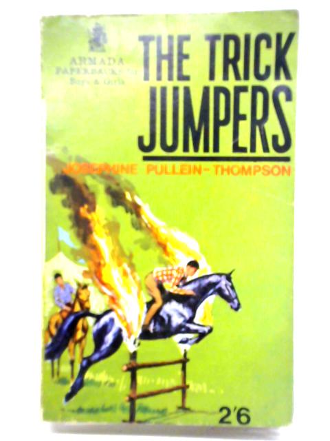 The Trick Jumpers By Josephine Pullein-Thompson