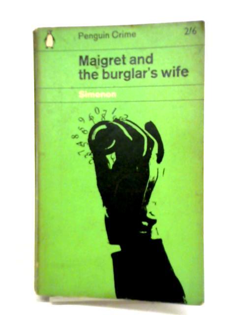 Maigret And The Burglar'S Wife By George Simenon