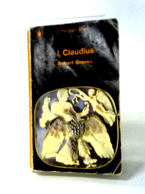 I, Claudius Penguin Classics von Robert Graves