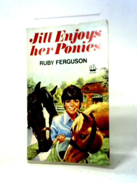 Jill Enjoys Her Ponies By Ruby Ferguson