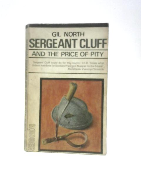 Sergeant Cluff and the Price of Pity By Gil North