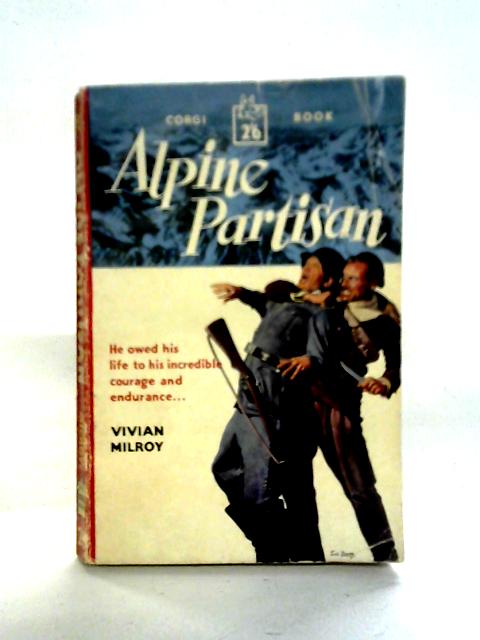 Alpine Partisan By Alfred Southon