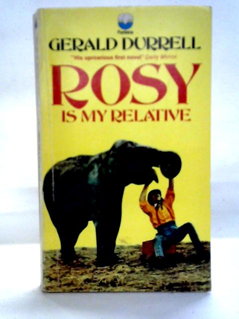 Rosy Is My Relative von Gerald Durrell