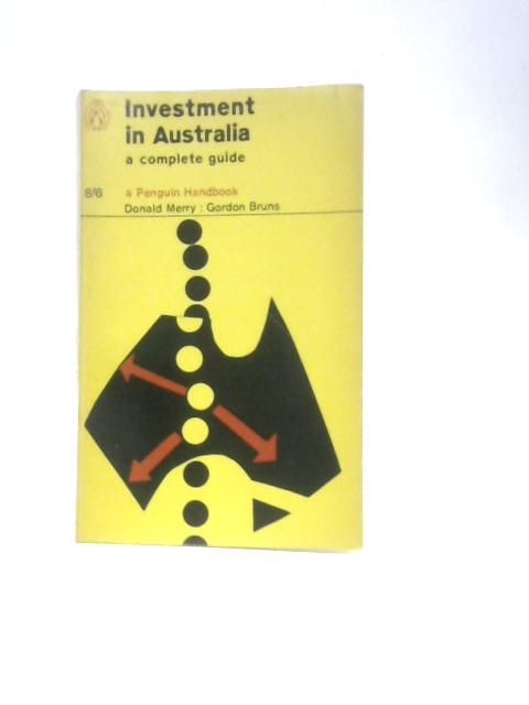 Investment In Australia By Donald Merry Gordon Burns