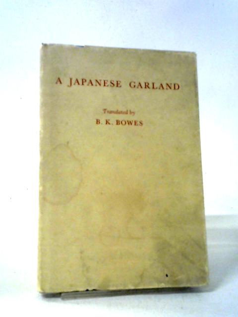 A Japanese Garland By B. K. Bowes