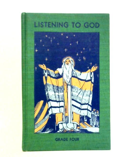 Listening to God, Grade Four von Mabel Natalie Ericksen