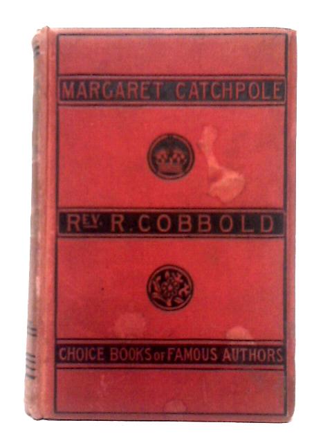 The History of Margaret Catchpole von Rev. Richard Cobbold