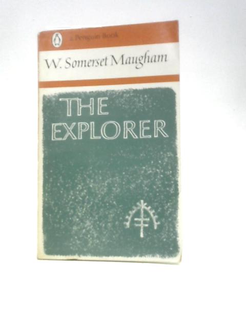 The Explorer von W. Somerset Maugham