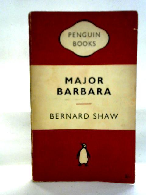 Major Barbara By Bernard Shaw