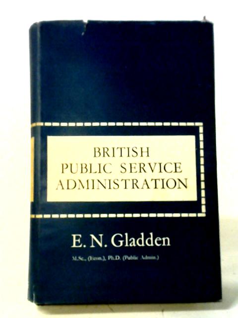 British Public Service Administration von Edgar Norman Gladden