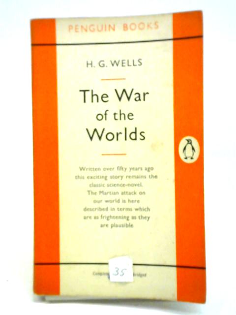 The War of the Worlds By H. G. Wells