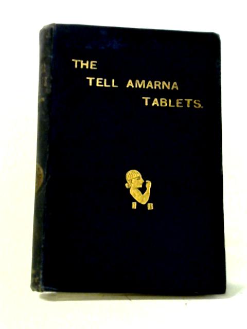 The Tell Amarna Tablets By Anon