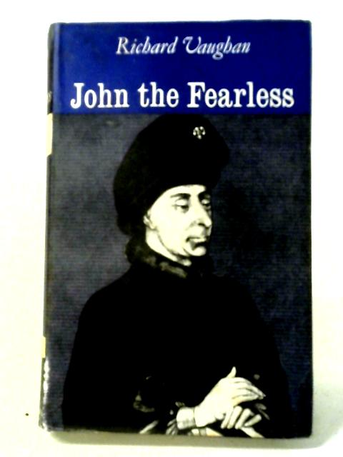 John The Fearless By Richard Vaughan