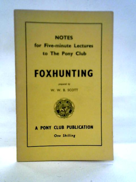 Foxhunting By W. W. B. Scott