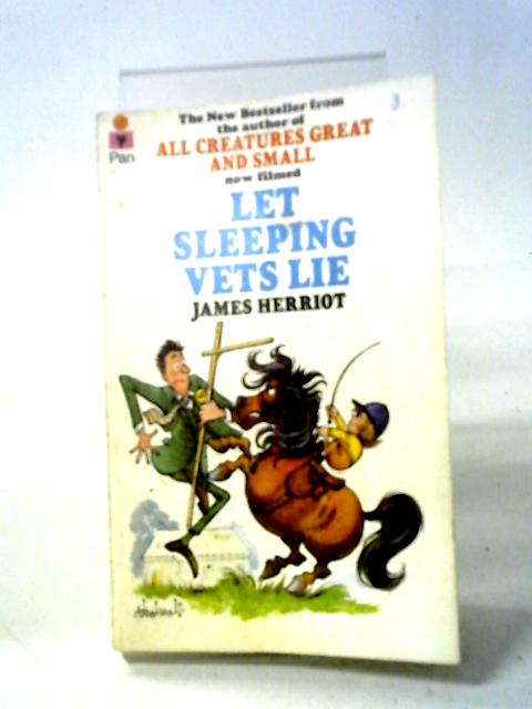 Let Sleeping Vets Lie By James Herriot