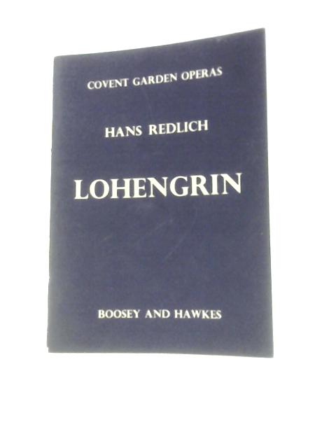 Lohengrin. By Hans Ferdinand Redlich