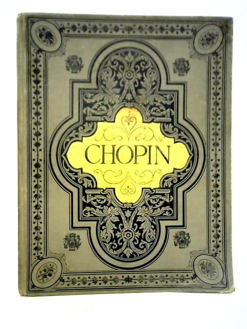 Friedrich Chopin's Werke By E. Biehl