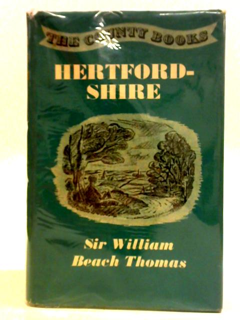 Hertfordshire von Sir William Beach Thomas