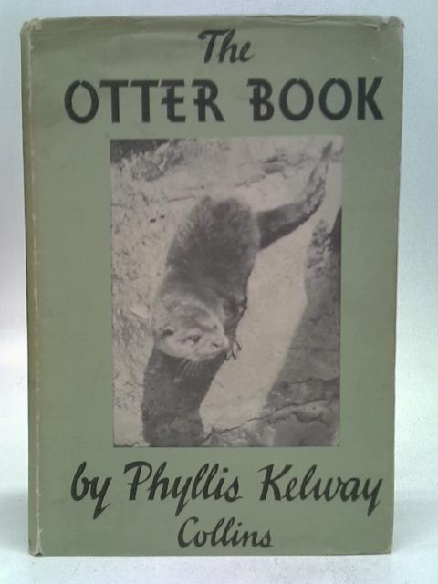 The Otter Book By Phyllis Kelway