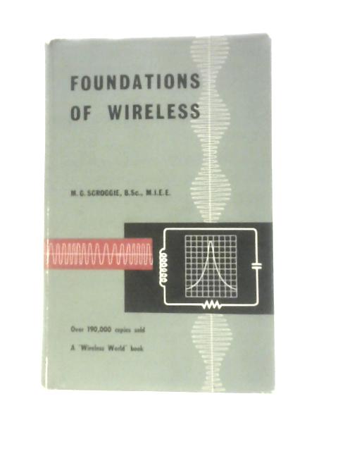 Foundations of Wireless By M.G.Scroggie