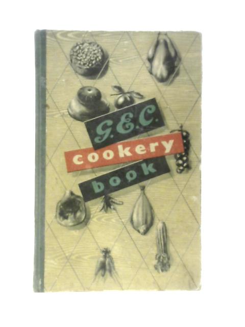 G.E.C. Cookery And Instruction Book By Anon