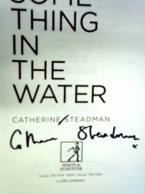 Something in the Water By Catherine Steadman