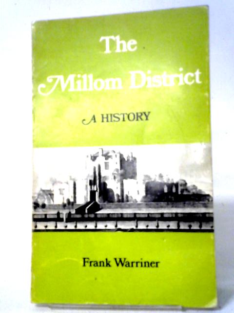 The Millom District, A History By Frank Warriner