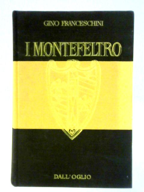 I Montefeltro By Gino Franceschini