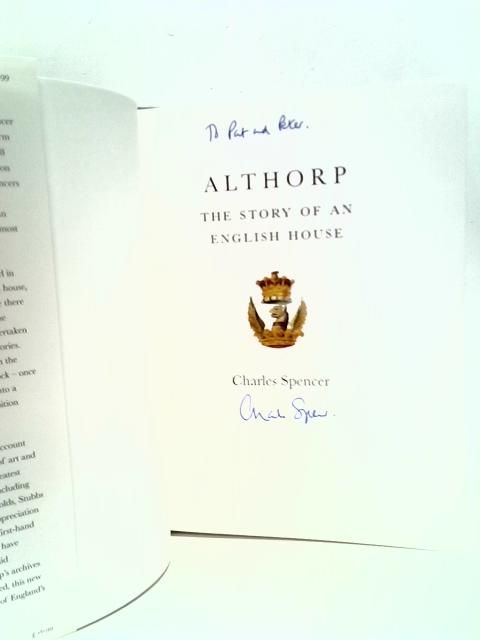 Althorp: The Story of an English House von Charles Spencer