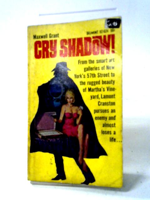 Cry Shadow! von Maxwell Grant