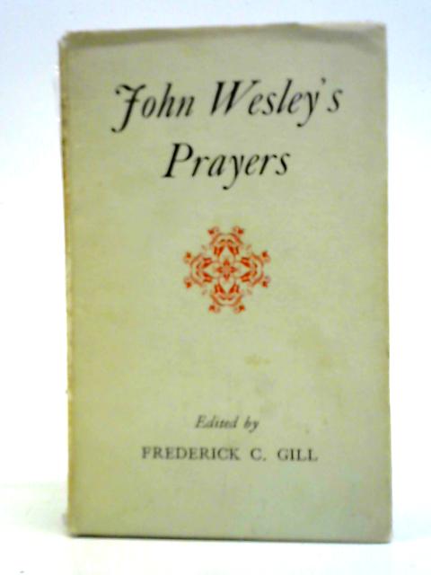 John Wesley's Prayers By F. C. G. Collier (Ed)