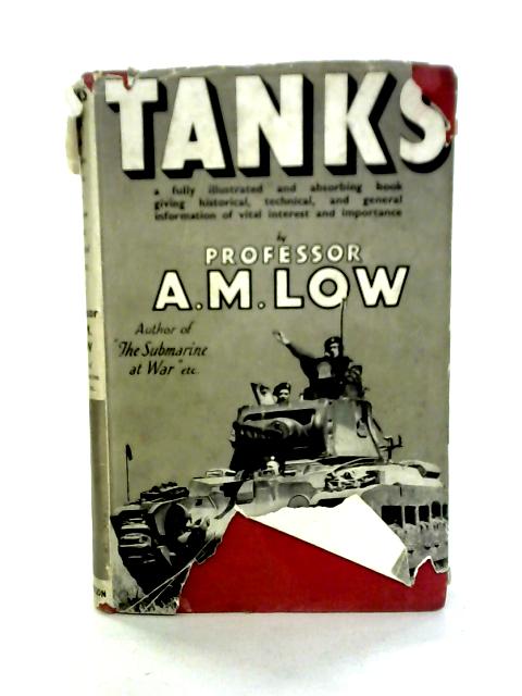 Tanks By A.M. Low