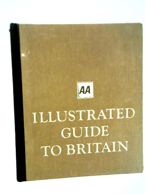 AA Illustrated Guide to Britain By Automobile Association