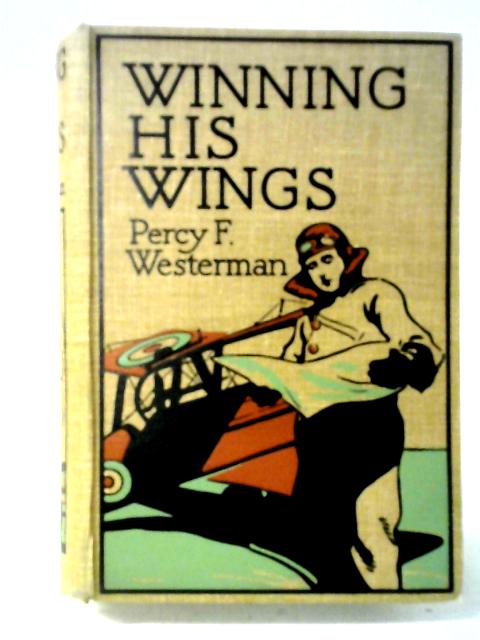 Winning His Wings. A Story of the R.A.F. By Percy F. Westerman