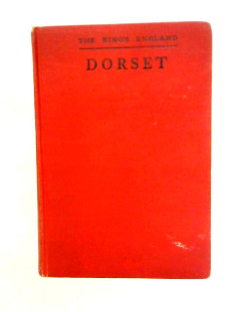 The King's England: Dorset - Thomas Hardy's Country von Arthur Mee Ed.