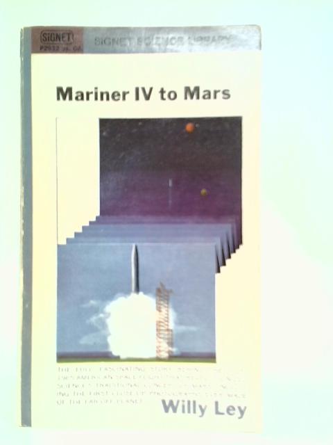 Mariner IV to Mars By Willy Ley