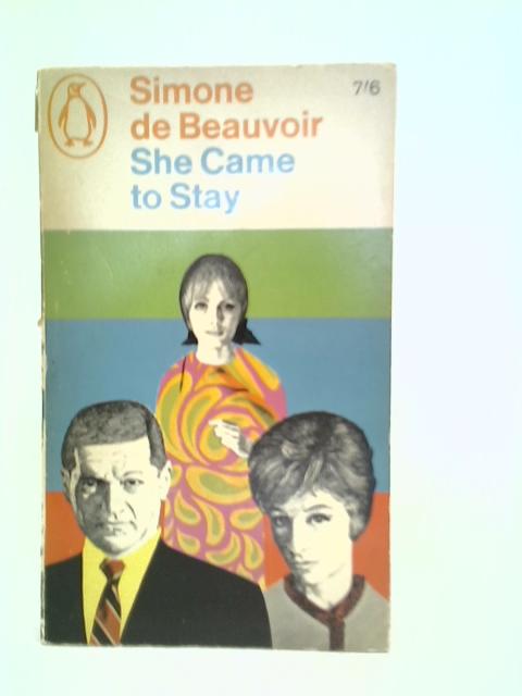 She Came to Stay By Simone De Beauvoir