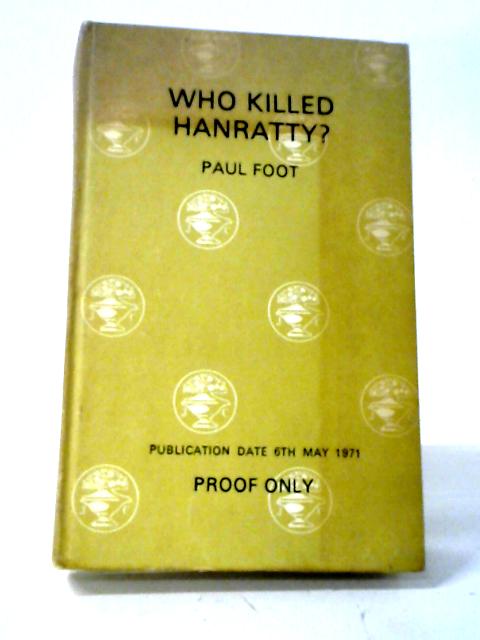 Who Killed Hanratty? By Paul Foot