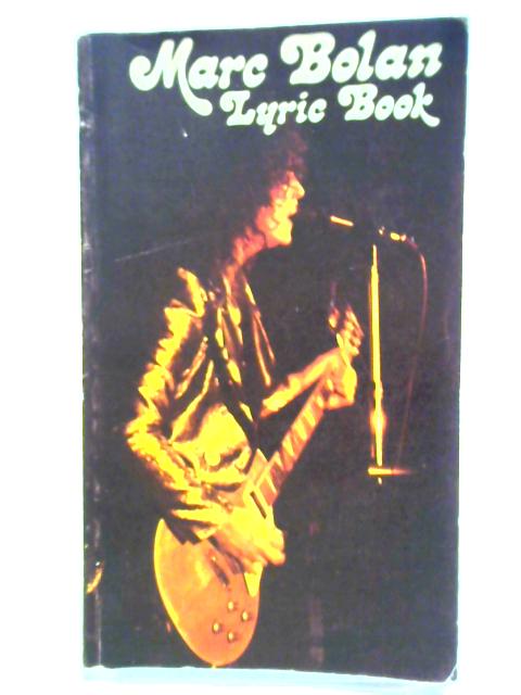 Lyric Book By Marc Bolan