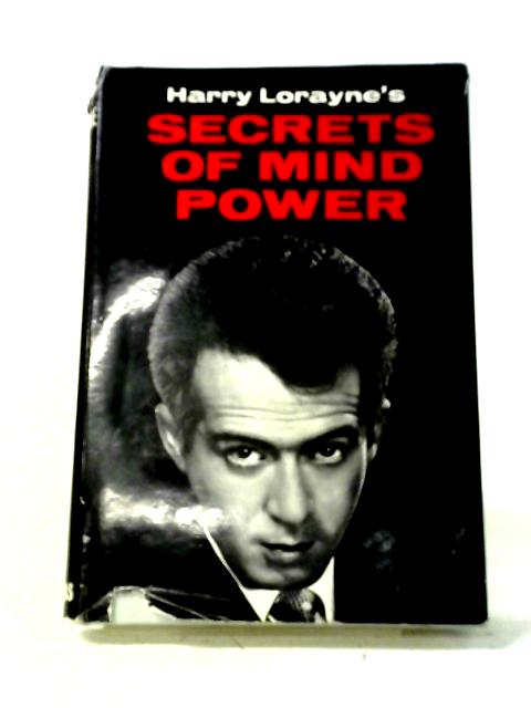 Secrets Of Mind Power par Harry Lorayne