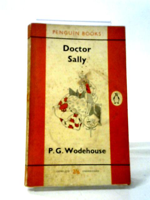 Doctor Sally (Penguin Books No. 1370) By P. G. Wodehouse